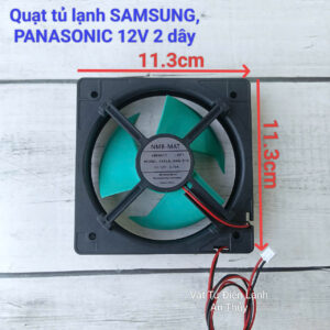 Quạt tủ lạnh SAMSUNG, PANASONIC 12V 2 dây kích thước 11.3cm x 11.3cm cánh xanh hàng hãng NMB