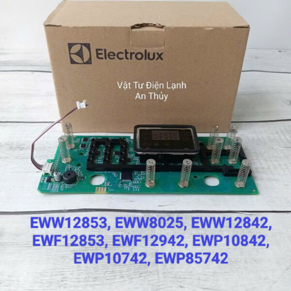 Bo mạch hiển thị máy giặt ELECTROLUX EWW12853, EWW8025, EWW12842, EWF12853, EWF12942, EWP10842, EWP10742, EWP85742