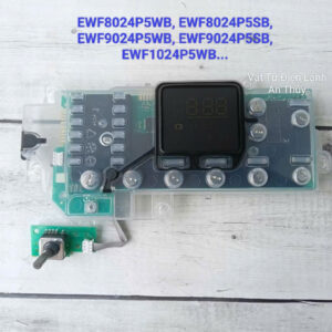 Bo mạch hiển thị kèm chiết áp máy giặt ELECTROLUX EWF8024P5WB, EWF8024P5SB, EWF9024P5WB, EWF9024P5SB, EWF1024P5WB...