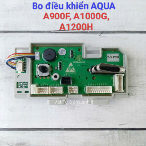 Bo mạch điều khiển máy giặt Aqua AQD - A900F, A1000G, A1200H