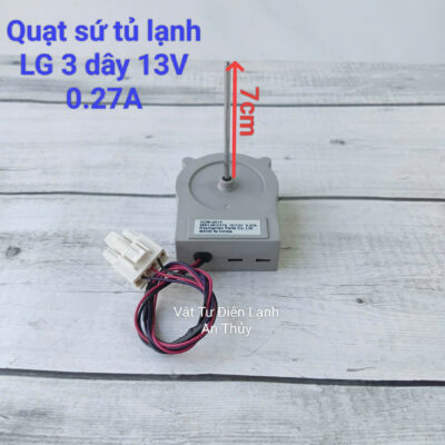 Quạt tủ lạnh sứ LG 13V 3 dây 0.27A trục dài 7cm