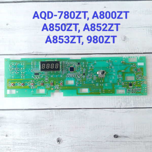 Bo mạch hiển thị máy giặt Aqua AQD-780ZT, A800ZT, A850ZT, A852ZT, A853ZT, 980ZT